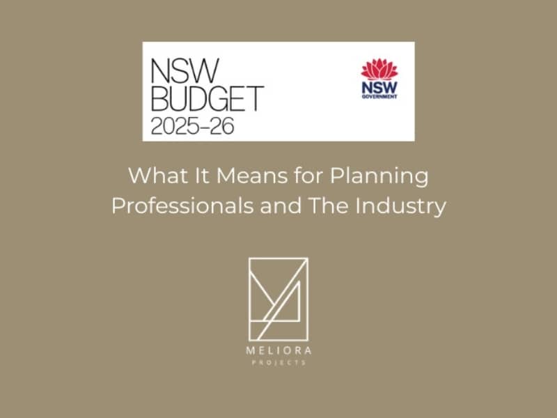 Infographic for NSW Budget 2025 showing planning impacts with NSW Government and Meliora Projects logos