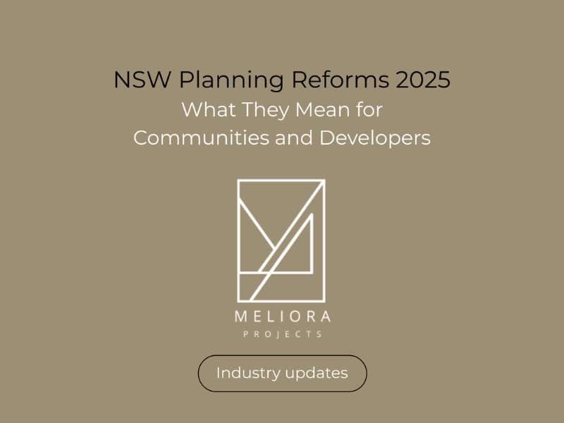 Graphic showing the title “NSW Planning Reforms 2025 – What They Mean for Communities and Developers” with the Meliora Projects logo, relating to NSW planning reforms.